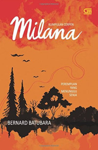 Image of Milana : Perempuan yang Menunggu Senja